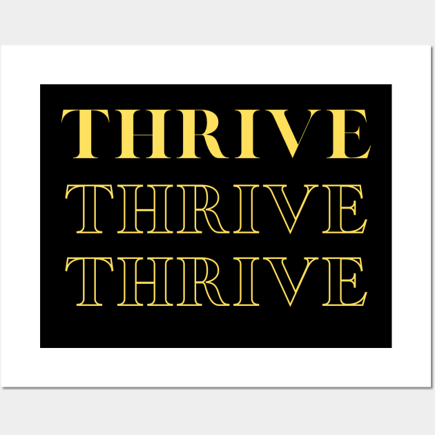 Thrive Wall Art by Njuguman